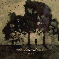 Bleed The Dream : Built by Blood Bleed The Dream : Built by Blood